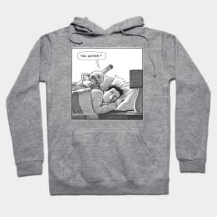 You awake Hoodie